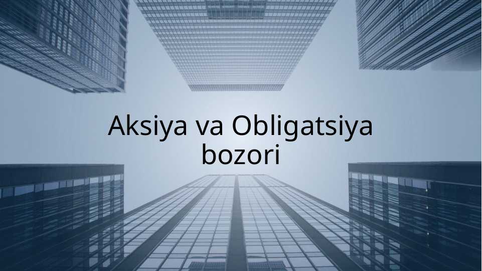 Aksiya va Obligatsiya bozori