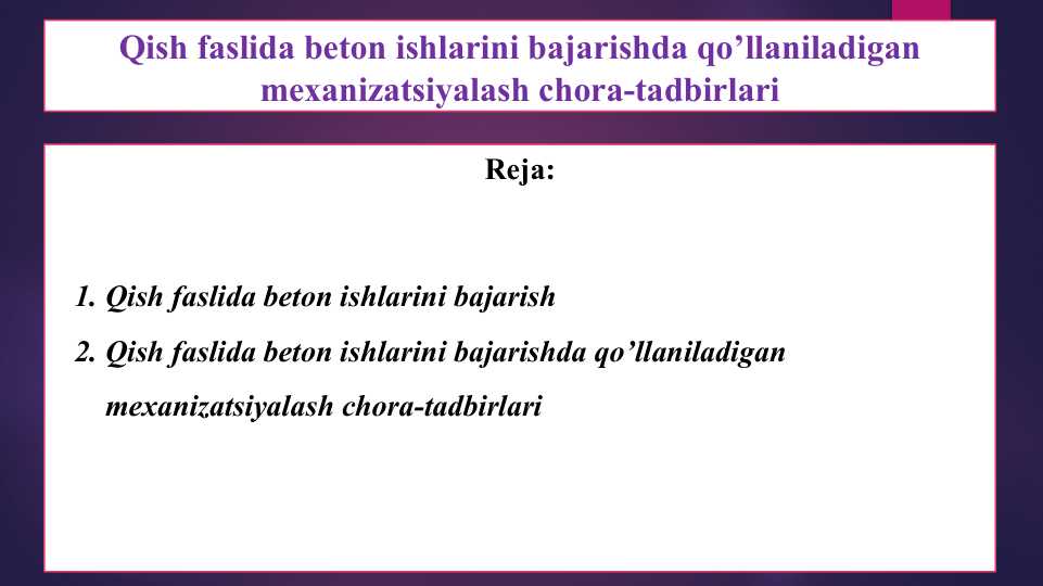 Qish faslida beton ishlarini bajarishda qo’llaniladigan mexanizatsiyalash chora-tadbirlari