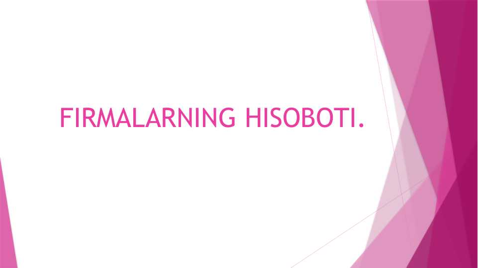 FIRMALARNING HISOBOTI