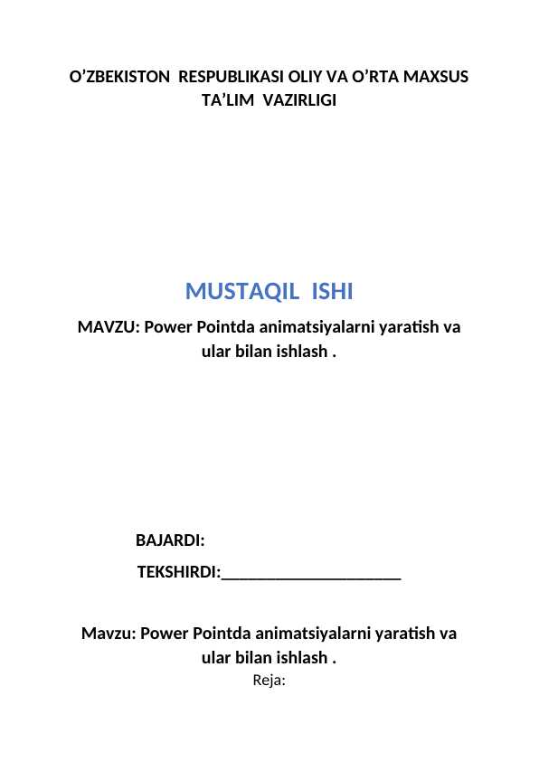 Power Pointda animatsiyalarni yaratish va ular bilan ishlash