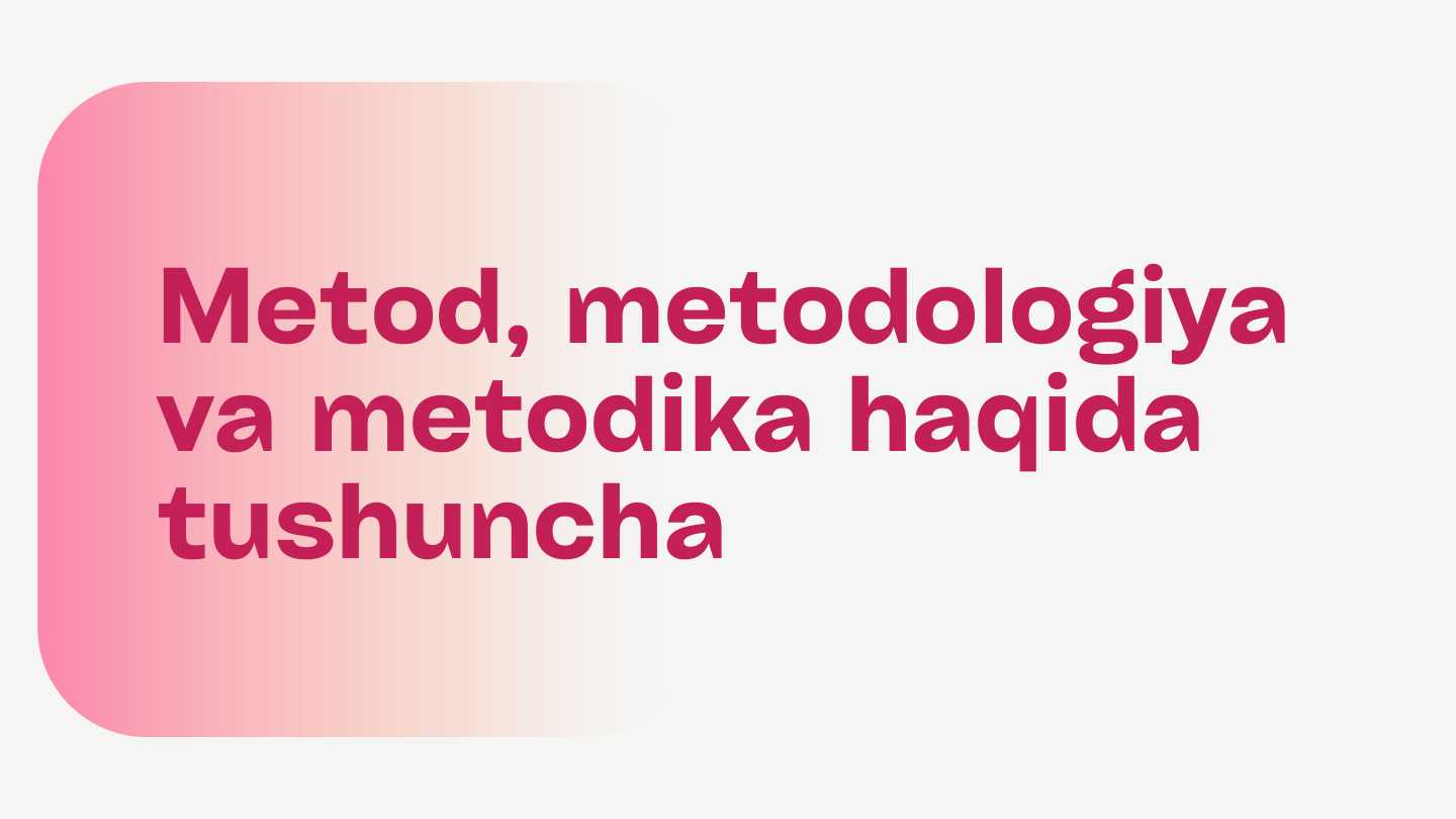Metod Metodika Metodologiya