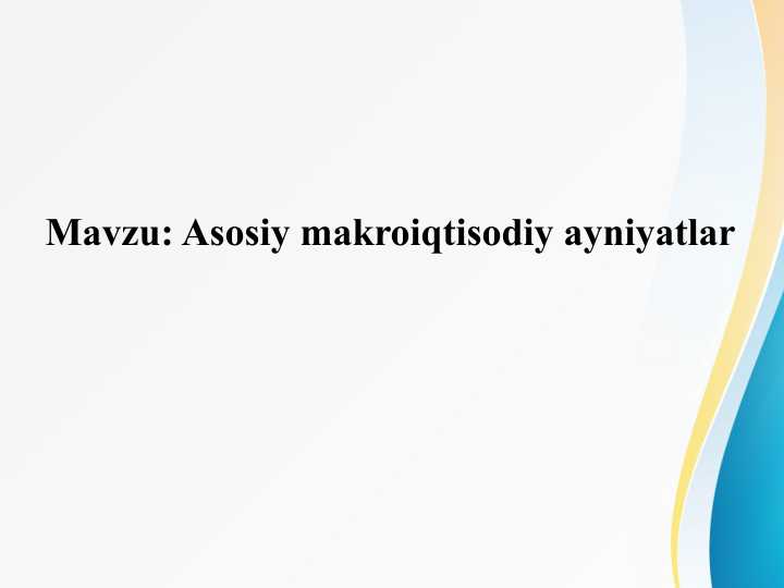 Asosiy makroiqtisodiy ayniyatlar