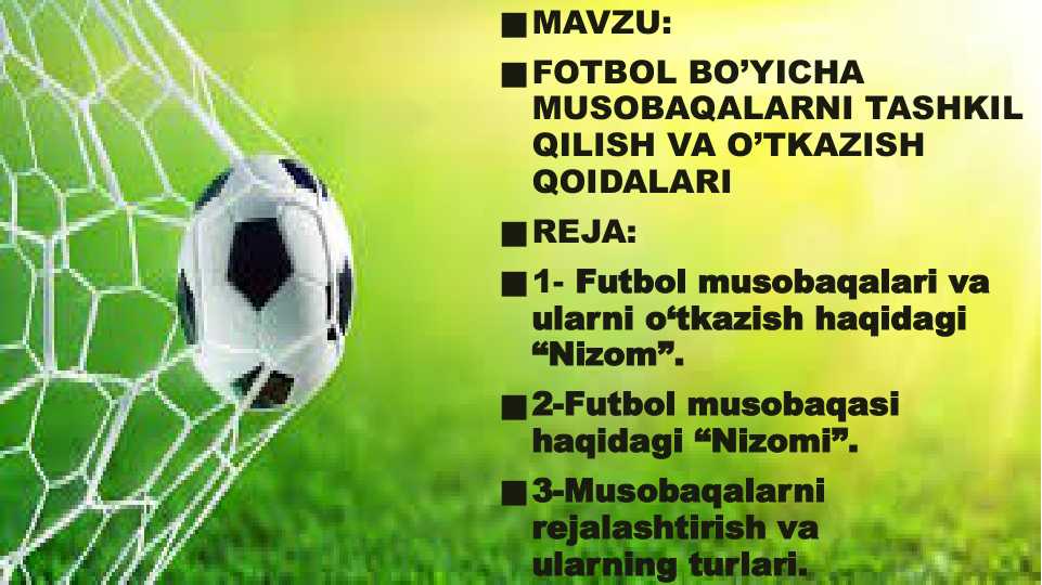FOTBOL BO’YICHA MUSOBAQALARNI TASHKIL QILISH VA O’TKAZISH QOIDALARI