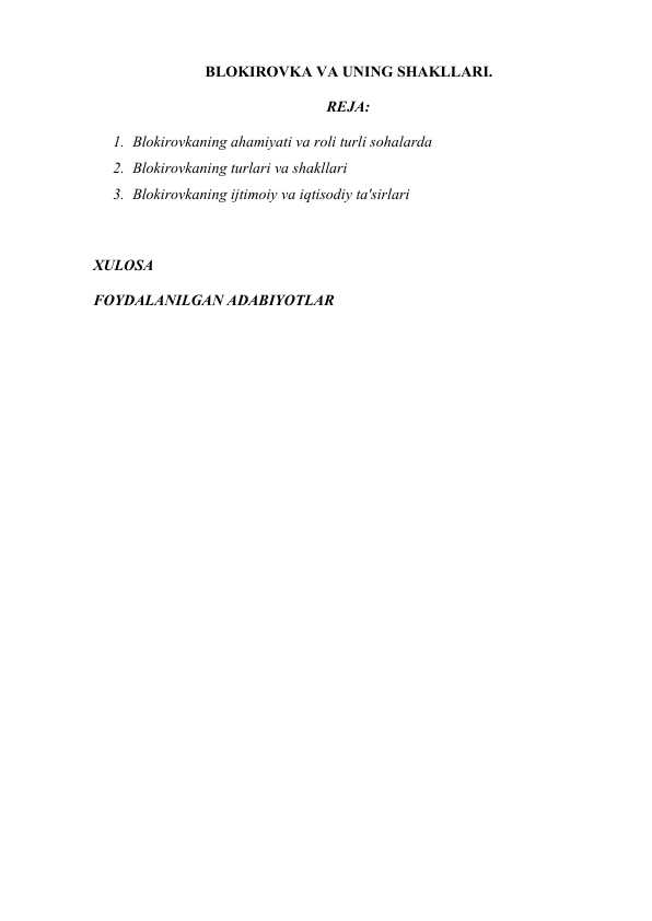 BLOKIROVKA VA UNING SHAKLLARI.