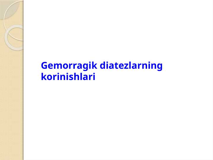Gemorragik diatezlarning ko'rinishlari