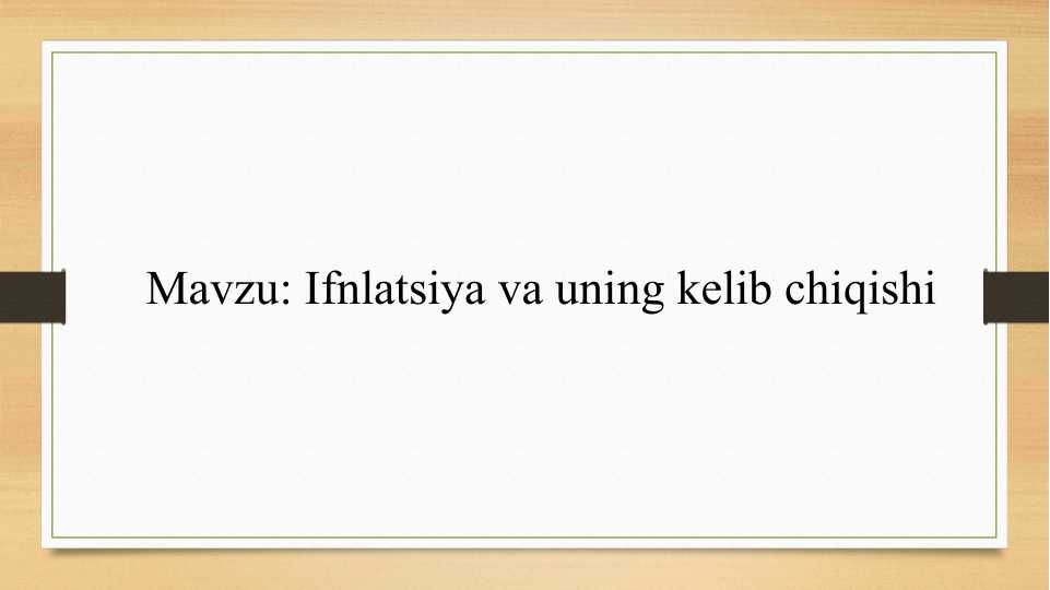 Ifnlatsiya va uning kelib chiqishi
