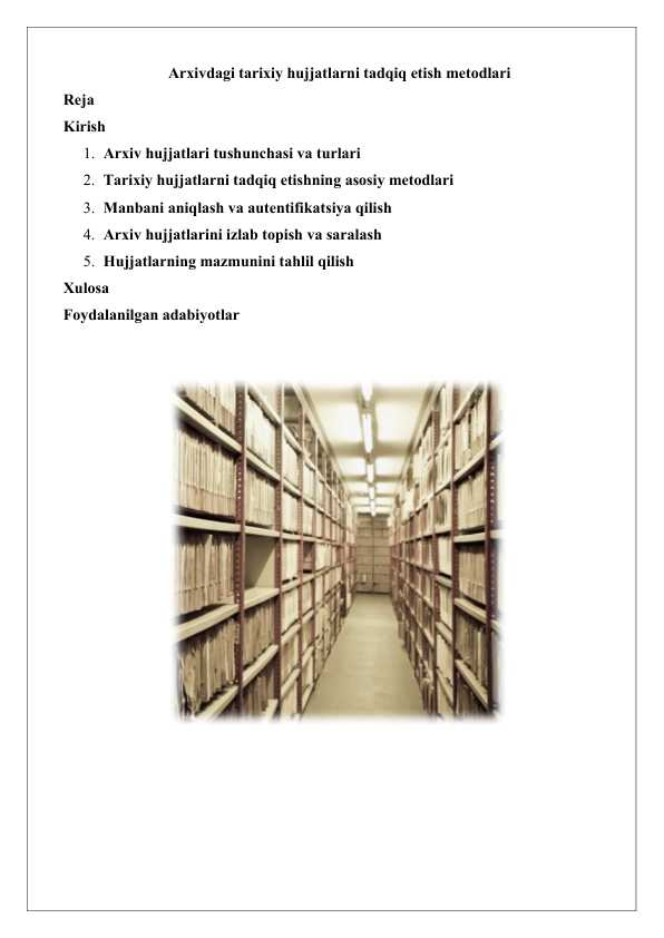 Arxivdagi tarixiy hujjatlarni tadqiq etish metodlari 25