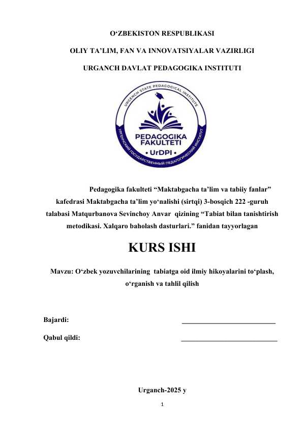 O‘zbek yozuvchilarining tabiatga oid ilmiy hikoyalarini to‘plash, o‘rganish va tahlil qilish