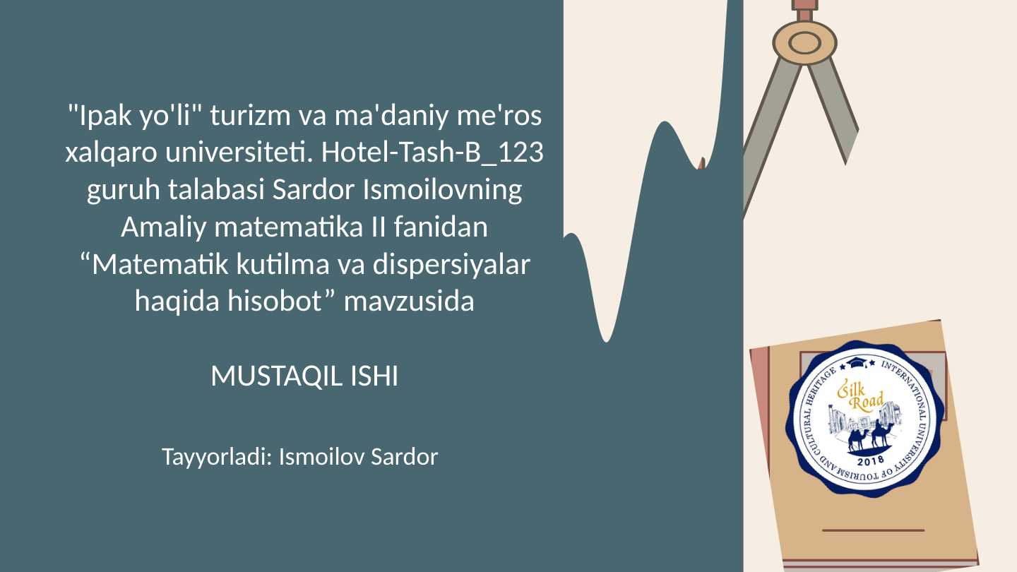 Matematik kutilma va dispersiyalar haqida hisobot