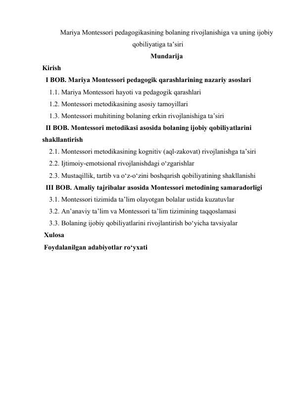 Mariya Montessori pedagogikasining bolaning rivojlanishiga va uning ijobiy qobiliyatiga taʼsiri
