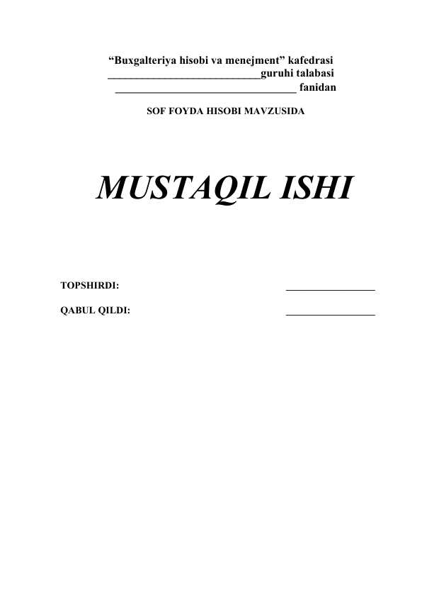 SOF FOYDA HISOBI MAVZUSIDA MUSTAQIL ISHI