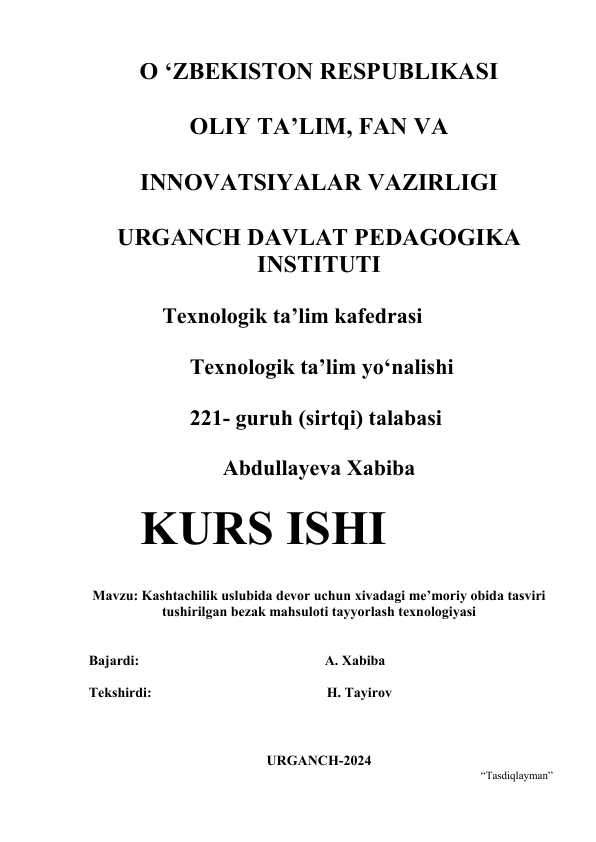 KASHTACHILIK USLUBIDA DEVOR UCHUN XIVADAGI ME’MORIY OBIDA TASVIRI TUSHIRILGAN BEZAK MAHSULOTI TAYYORLASH TEXNOLOGIYASI