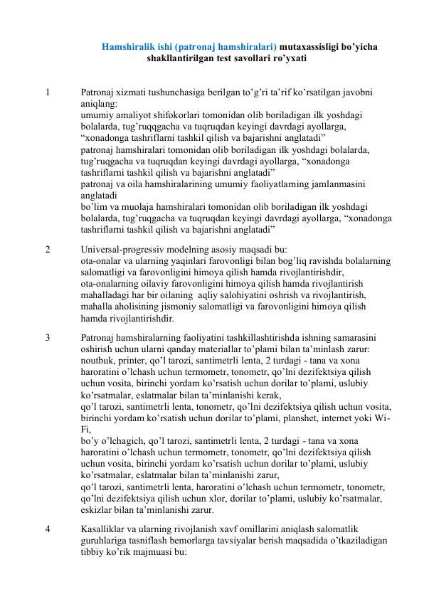 Hamshiralik ishi (patronaj hamshiralari) mutaxassisligi bo’yicha shakllantirilgan test savollari ro’yxati