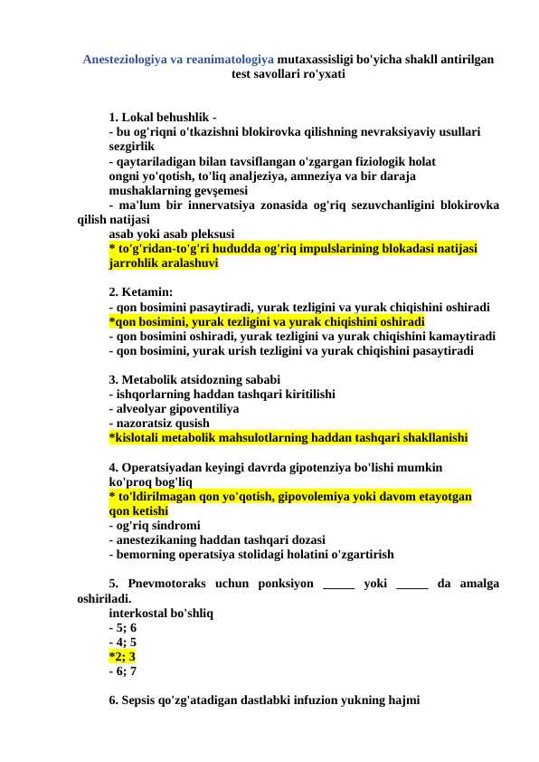 Anesteziologiya va reanimatologiya mutaxassisligi bo'yicha shakllantirilgan 750 talik test savollari ro'yxati va javoblari