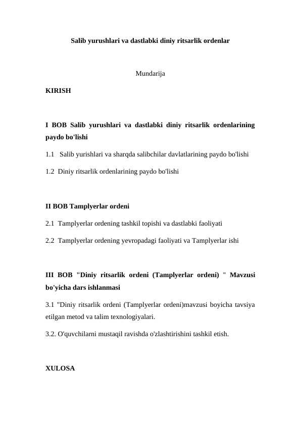 Salib yurushlari va dastlabki diniy ritsarlik ordenlar