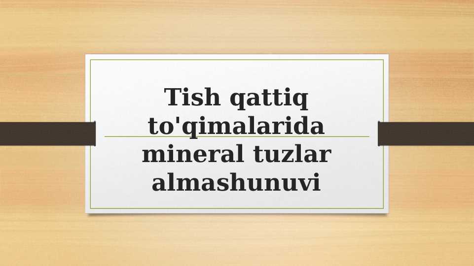 Tish qattiq to'qimalarida mineral tuzlar almashunuvi