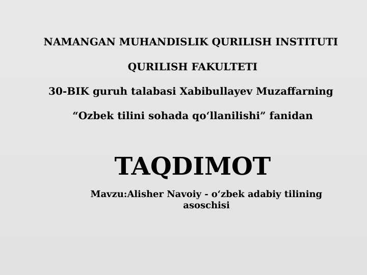 ALISHER NAVOIY - O‘ZBEK ADABIY TILINING ASOSCHISI