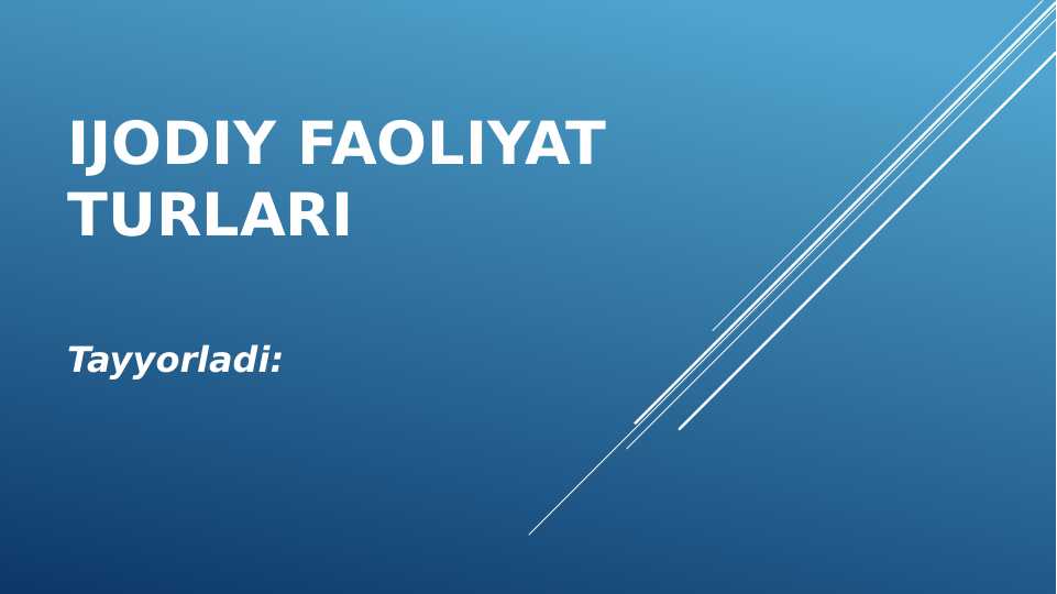 Ijodiy faoliyat turlari