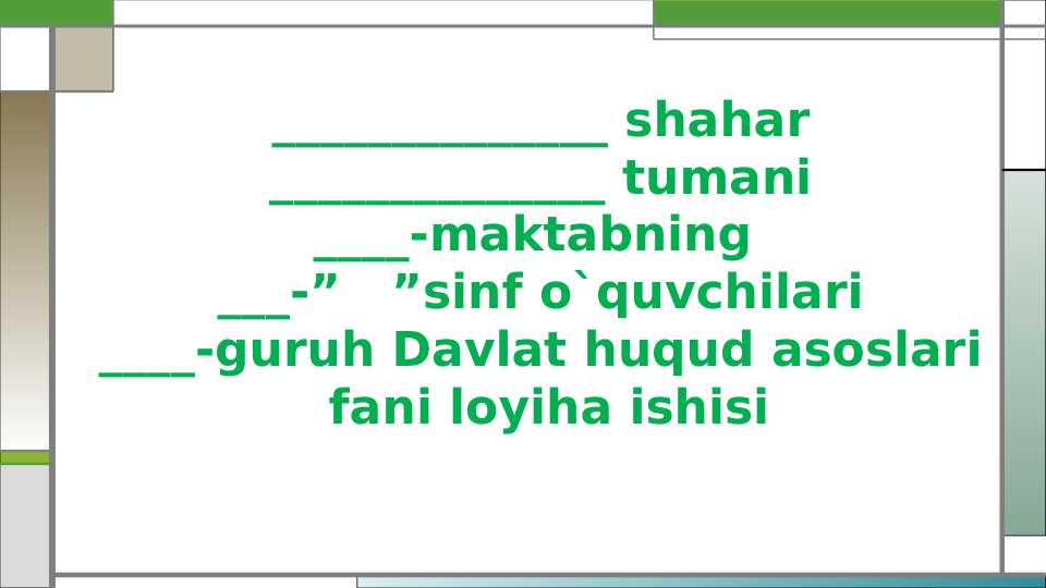 Davlat huquq asoslari 2 loyiha ish