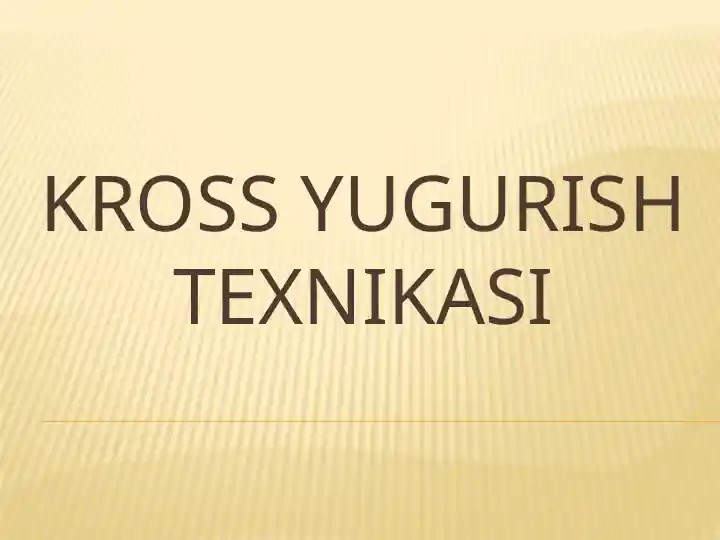KROSS YUGURISH TEXNIKASI