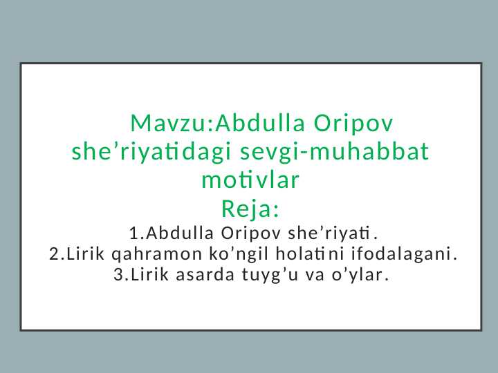 Abdulla Oripov she’riyatidagi sevgi-muhabbat motivlar