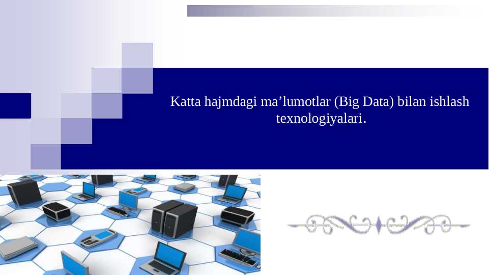 Katta ma'lumotlar (Big Data)ni qayta ishlash texnologiyalari