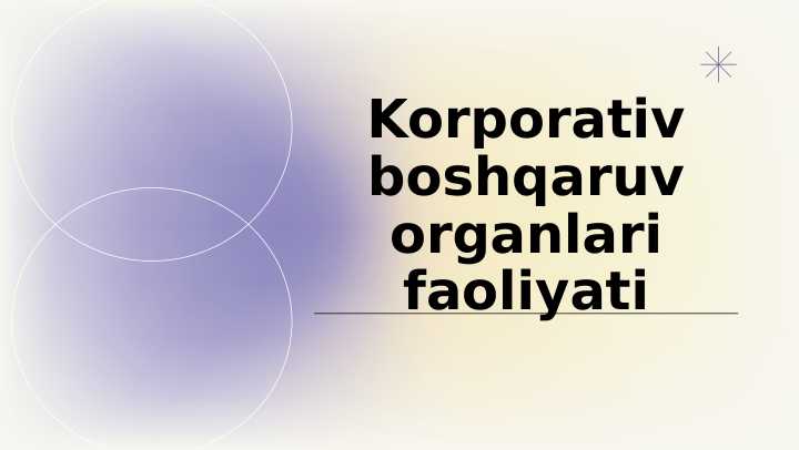 Korporativ boshqaruv organlari faoliyati