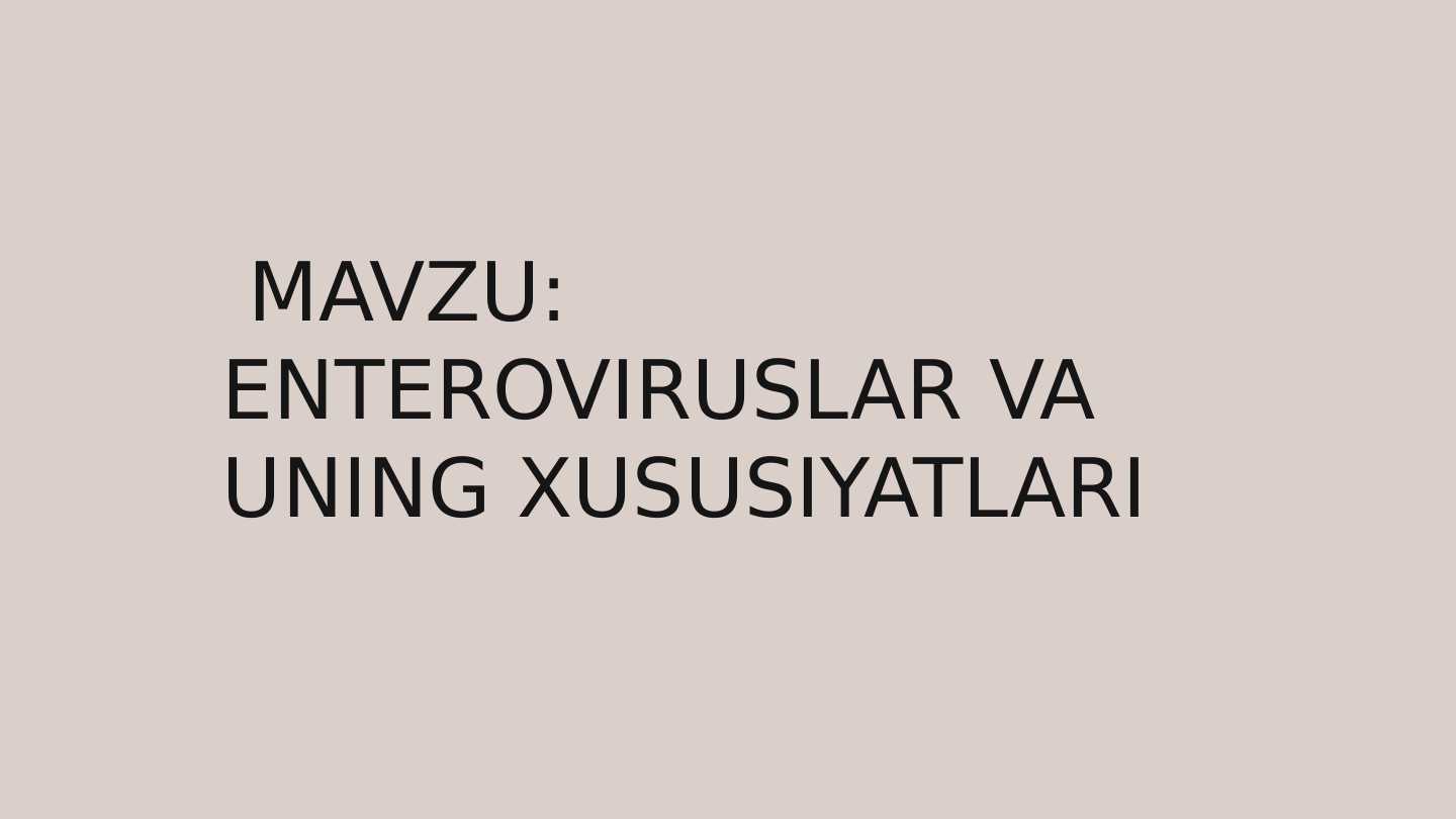 enteroviruslar va ularning xususiyatlari