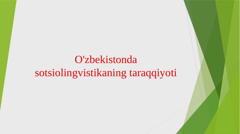 O'zbekistonda sotsiolingvistikaning taraqqiyoti