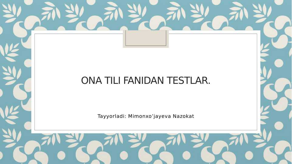 Ona tili fanidan testlar