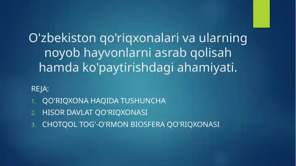 O'zbekiston qo'riqxonalari va ularning noyob hayvonlarni asrab qolisah hamda ko'paytirish