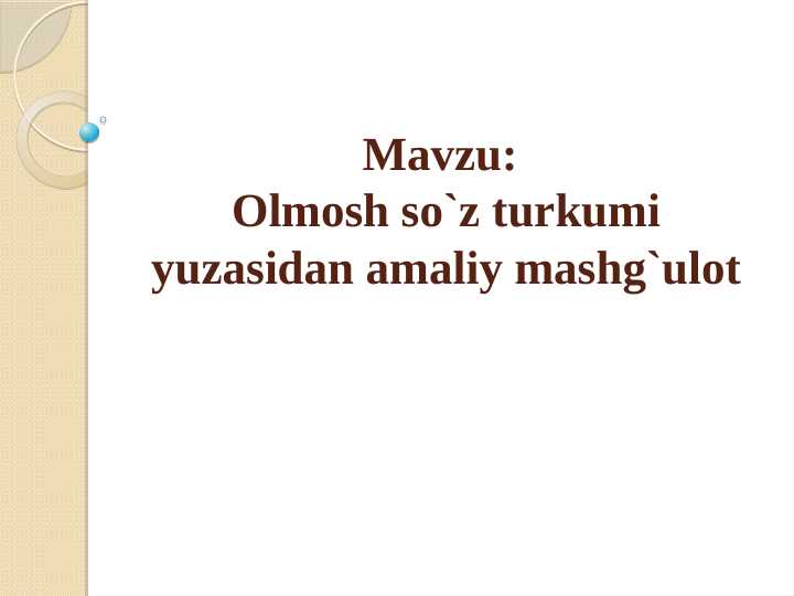 Olmosh soʻz turkumi yuzasidan amaliy mashgʻulot