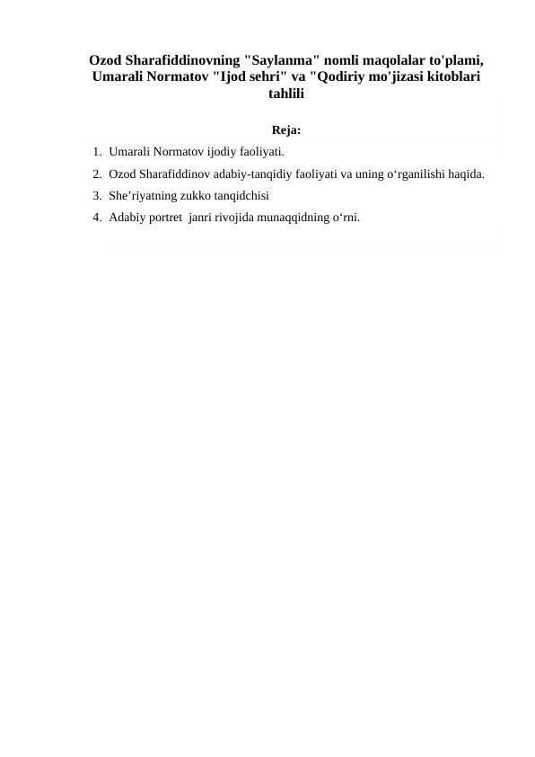 Ozod Sharafiddinovning Saylanma nomli maqolalar to'plami, Umarali Normatov Ijod sehri va Qodiriy mo'jizasi kitoblari tahlili