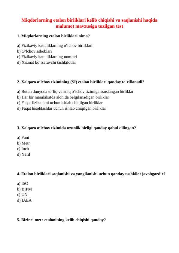 Miqdorlarning etalon birliklari kelib chiqishi va saqlanishi haqida malumot mavzusiga tuzilgan test