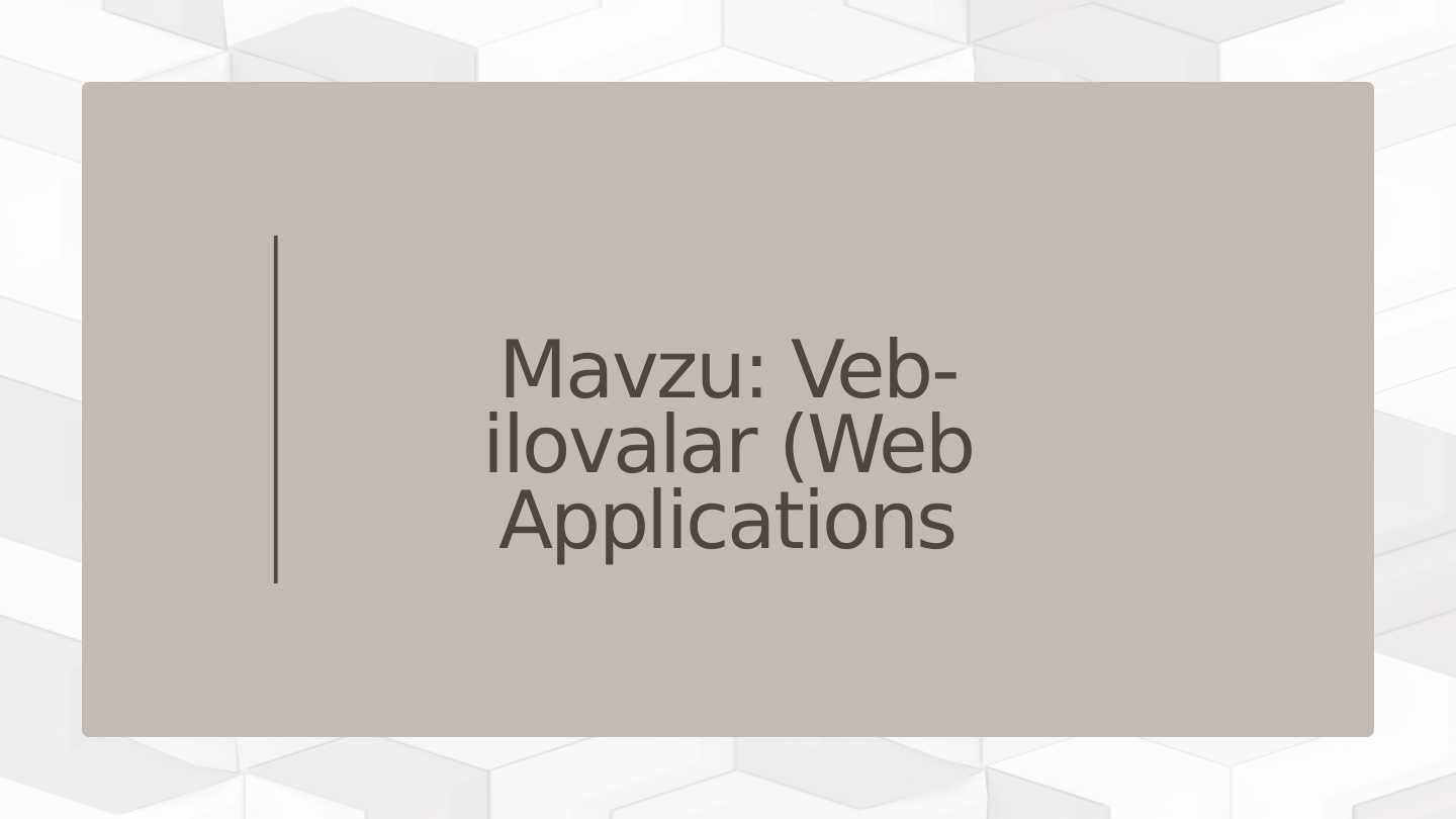 Veb-ilovalar (Web Applications
