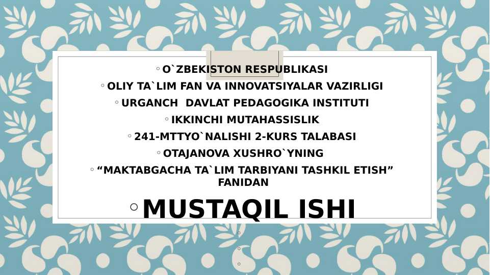 Ota-onalar bilan yakkama-yakka va jamoa tarzida tashkil qilinadigan ishlar