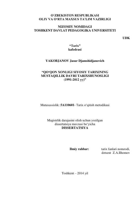 QО„QON XONLIGI SIYOSIY TARIXINING MUSTAQILLIK DAVRI TARIXSHUNOSLIGI (1991-2012 yy)
