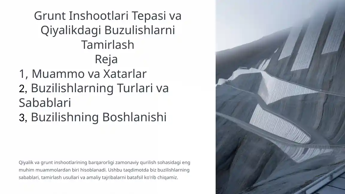 Qiyalik va Grunt Inshootlari Tepasi va Buzilishlarni Tamirlash