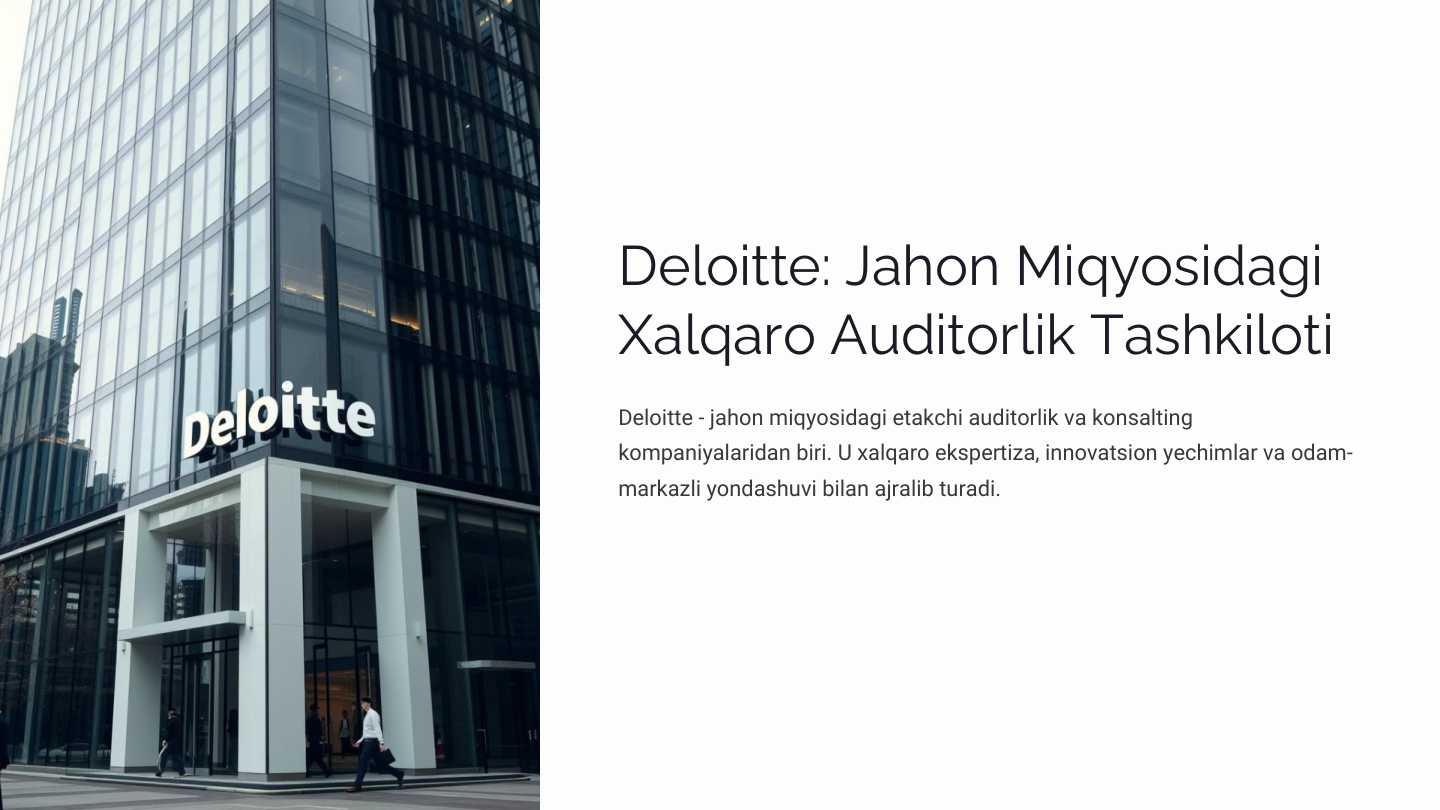 DELOITTE:Jahon miqyosidagi auditorlik tashkiloti