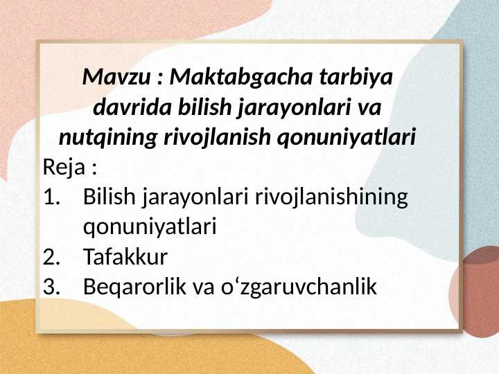 Maktabgacha tarbiya davrida bilish jarayonlari va nutqining rivojlanish qonuniyatlari