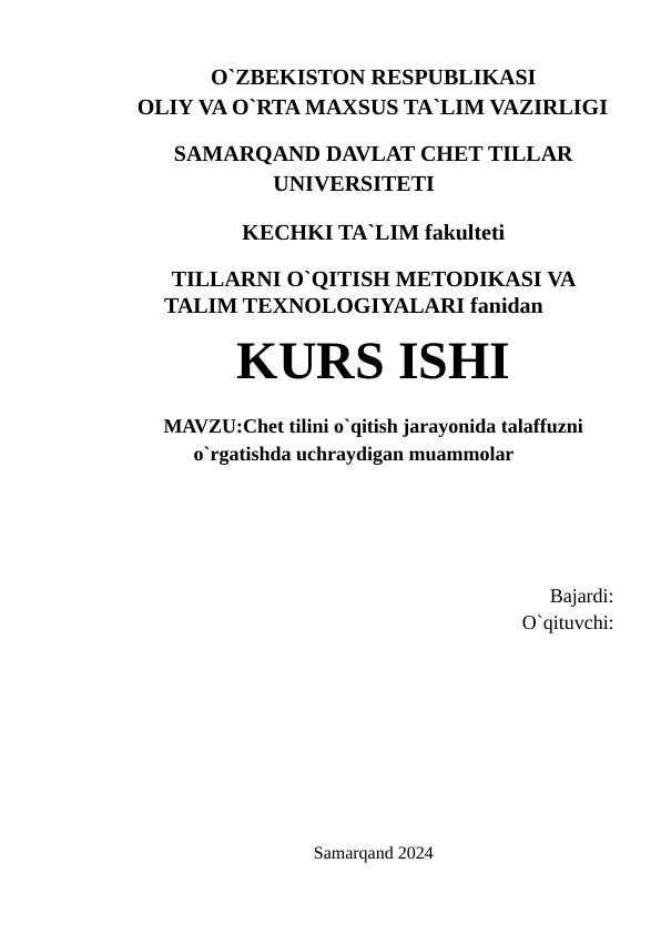 Chet tilini o`qitish jarayonida talaffuzni o`rgatishda uchraydigan muammolar