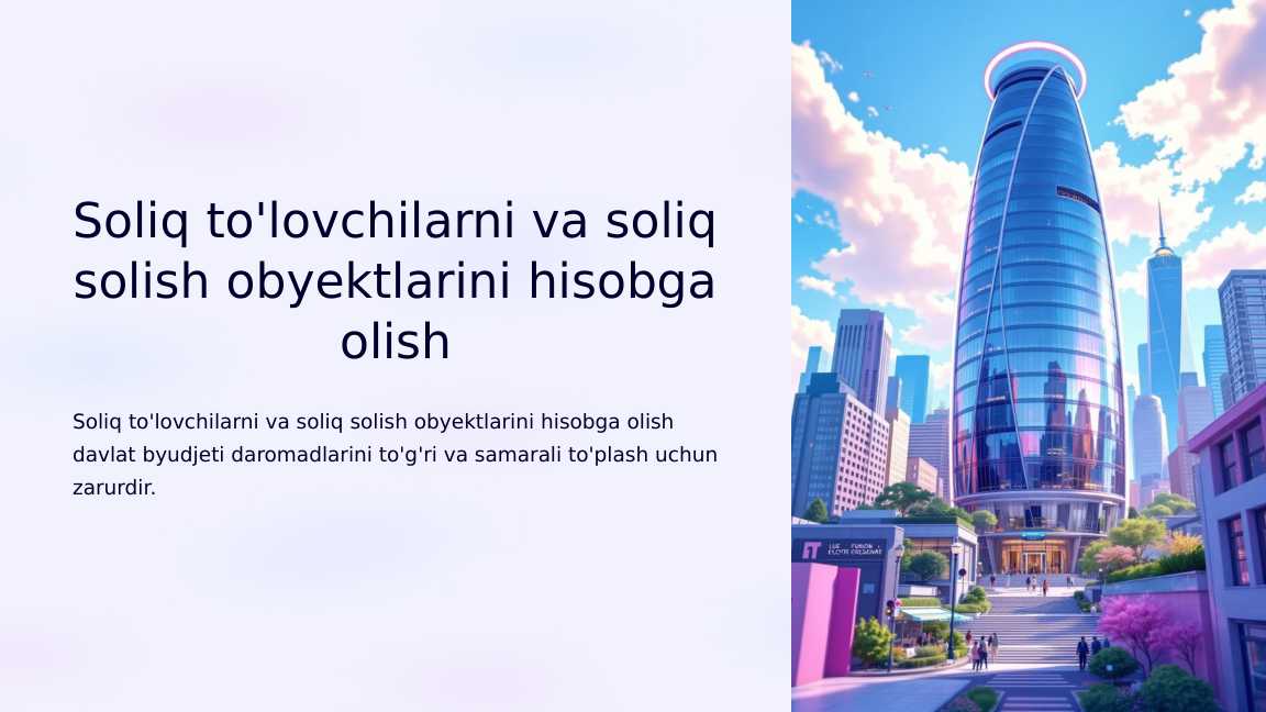 Soliq to'lovchilarni va soliq solish obyektlarini hisobga olish