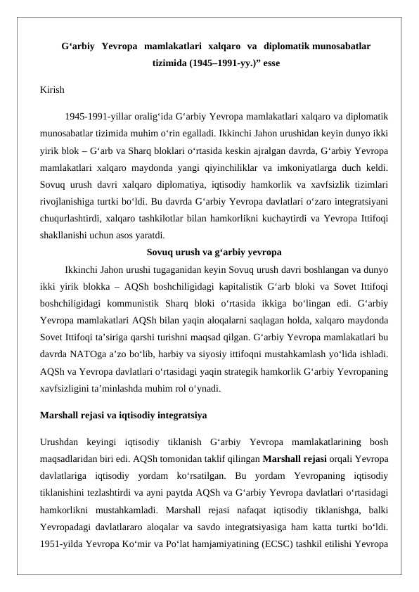 G‘arbiy Yevropa mamlakatlari xalqaro va diplomatik munosabatlar tizimida (1945–1991-yy.)” esse 24