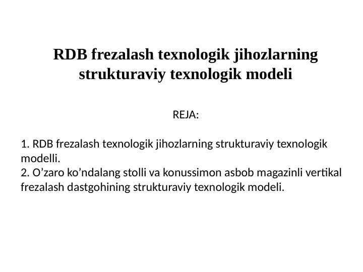 RDB frezalash texnologik jihozlarning strukturaviy texnologik modeli