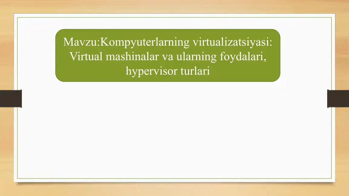 Kompyuterlarning virtualizatsiyasi