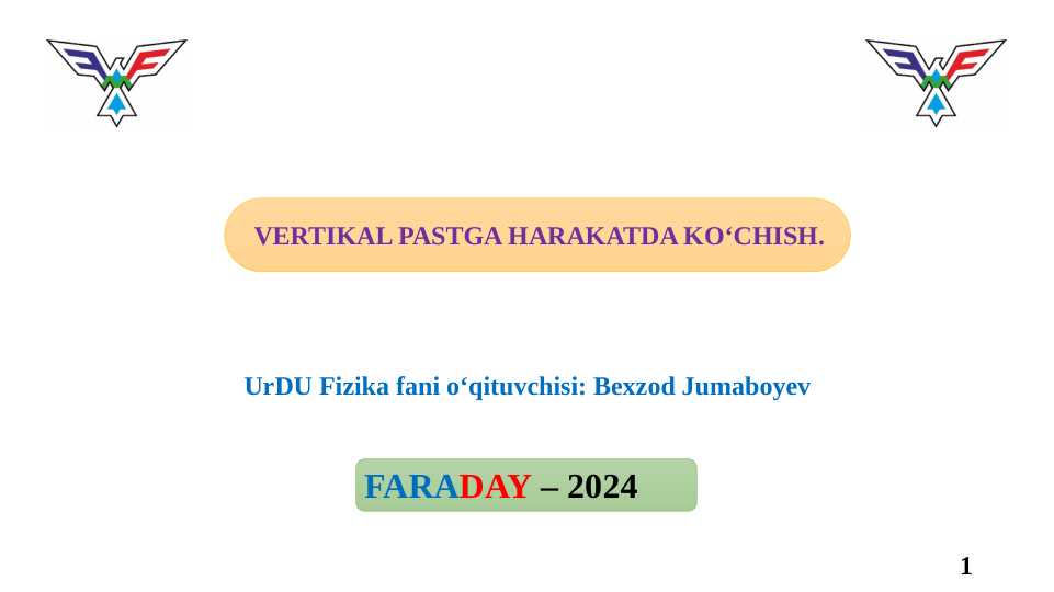 VERTIKAL PASTGA HARAKATDA KO‘CHISH