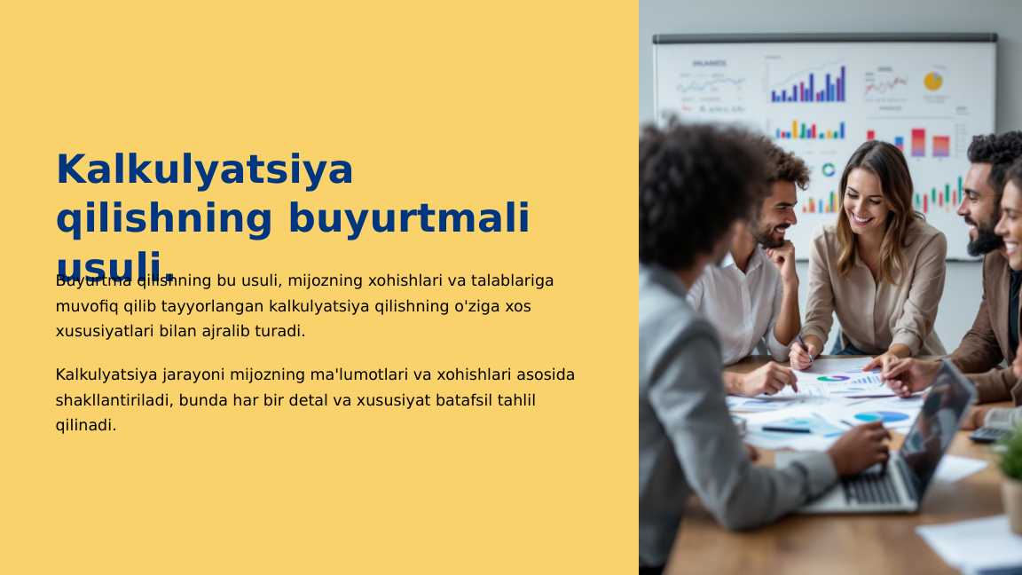 Kalkulyatsiya qilishning buyurtmali usuli.