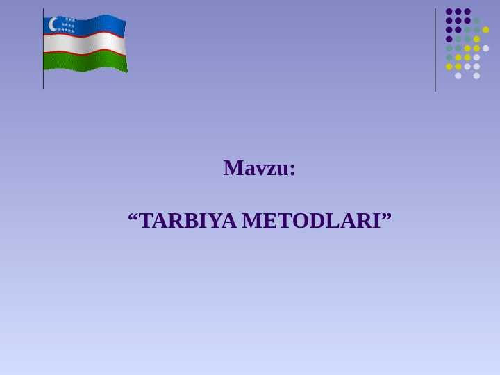TARBIYA METODLARI
