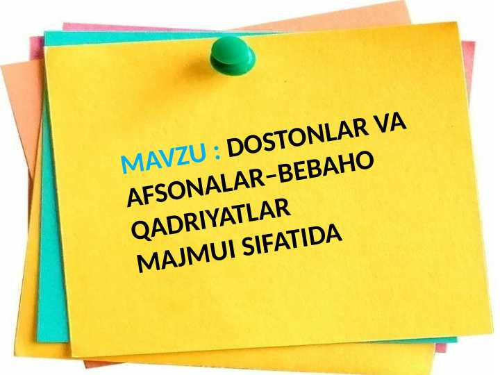 DOSTONLAR VA AFSONALAR–BEBAHO QADRIYATLAR MAJMUI SIFATIDA