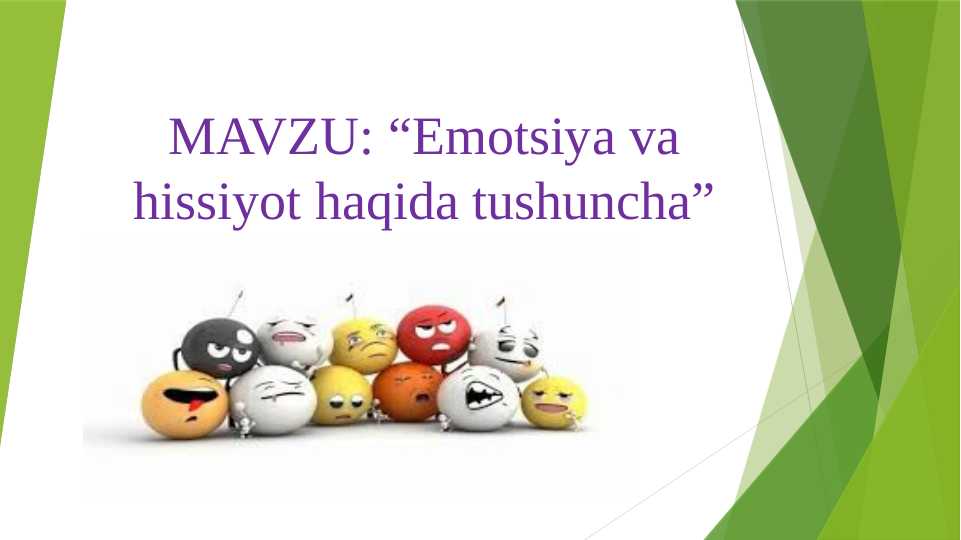 Emotsiya va hissiyot haqida